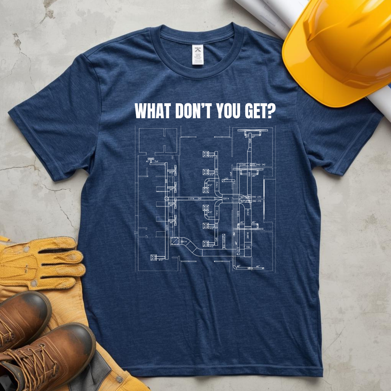 What Dont You Get? HVAC Duct Plan Construction Humor Unisex Jersey Short Sleeve Tee