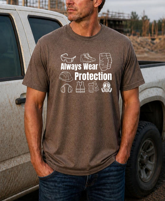 Always Wear Protection Construction Humor Unisex Jersey Short Sleeve Tee
