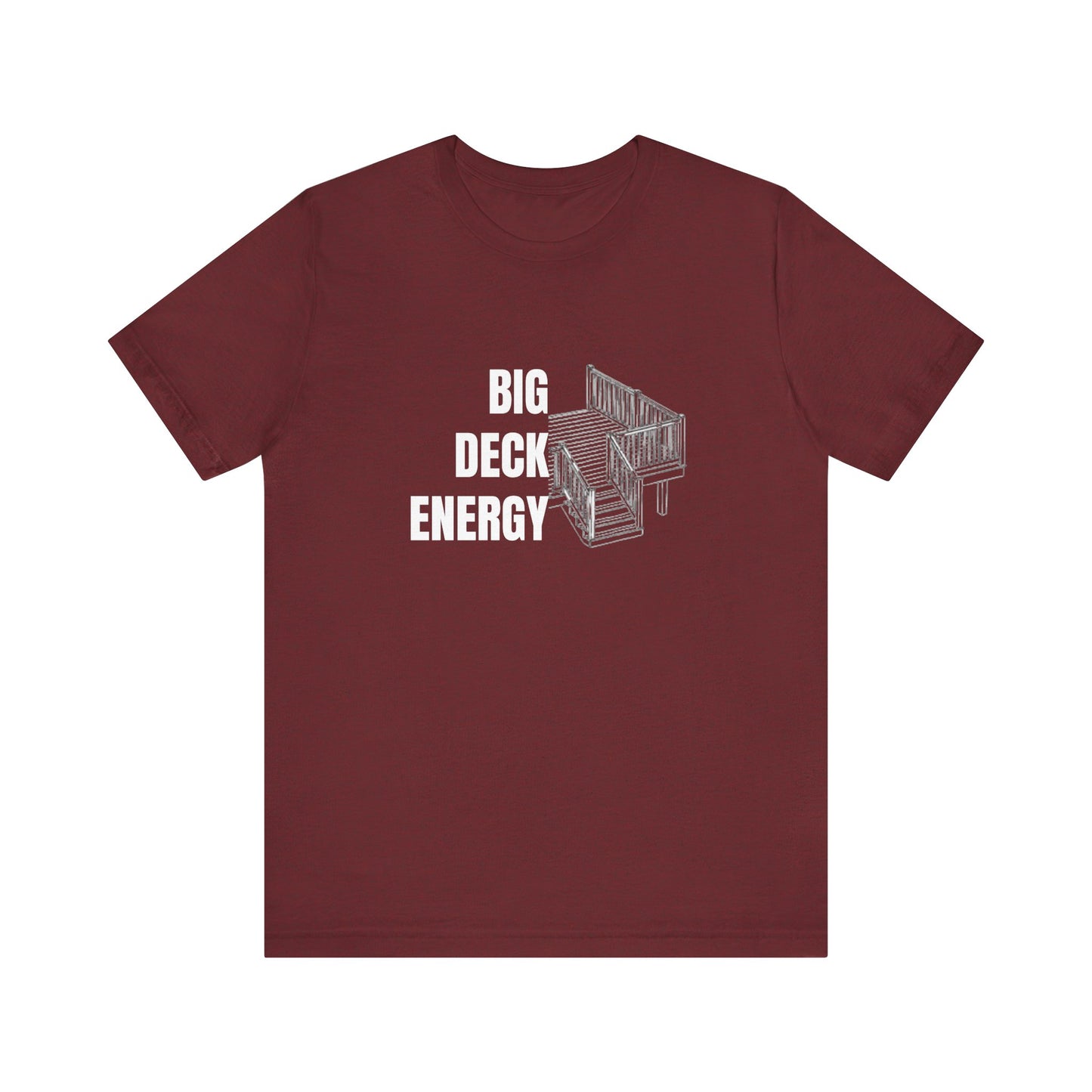 Big Deck Energy Construction Humor Unisex Jersey Short Sleeve Tee