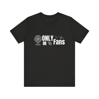 Only Fans Construction Humor Unisex Jersey Short Sleeve Tee