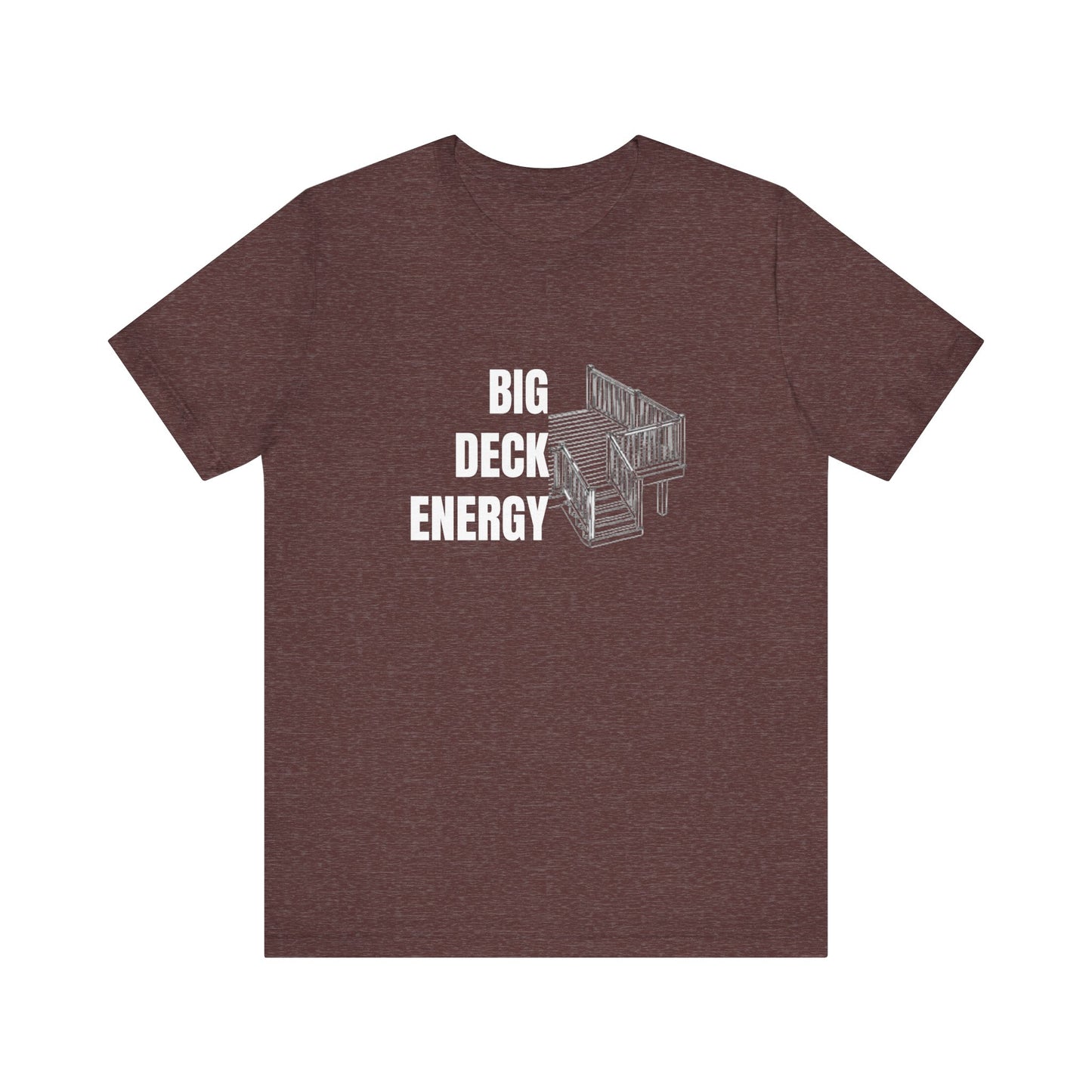 Big Deck Energy Construction Humor Unisex Jersey Short Sleeve Tee