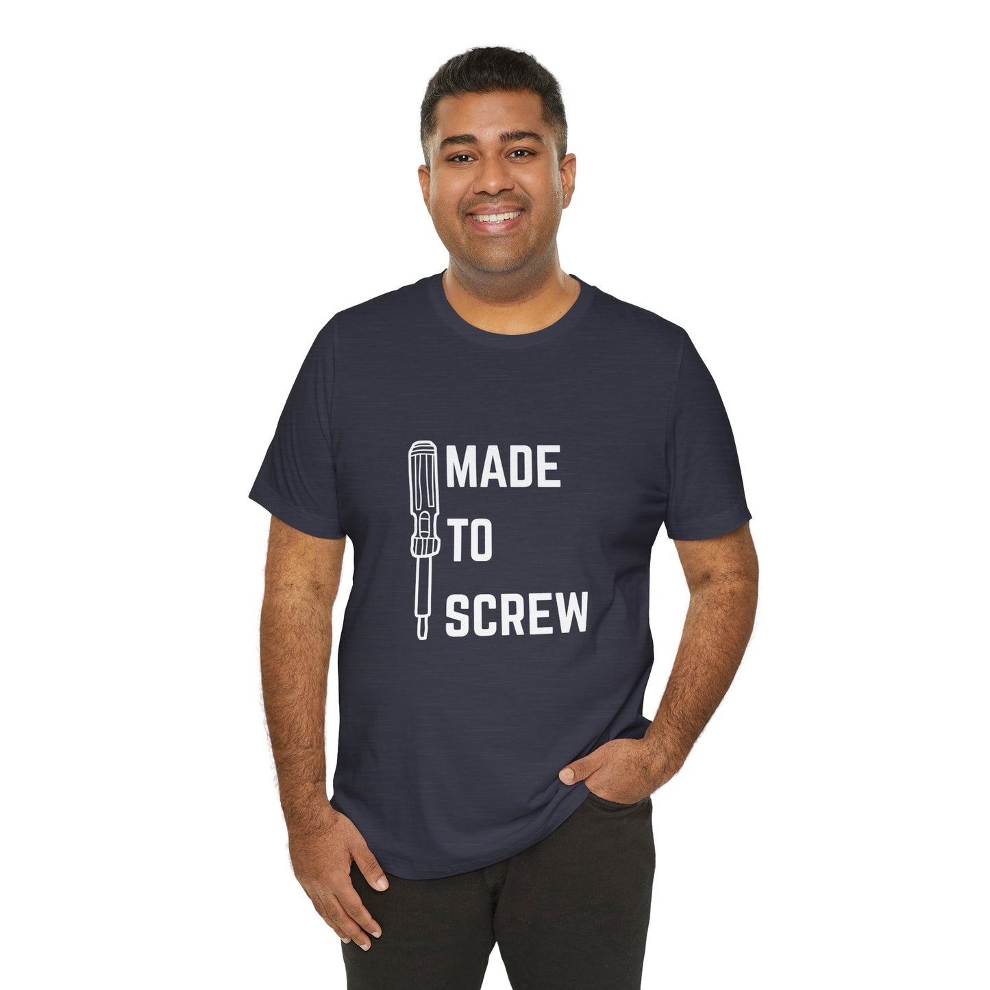 Made to Screw Construction Humor Unisex Jersey Short Sleeve Tee