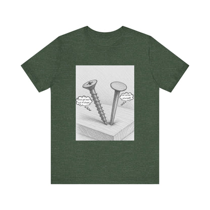 Nail Screw Conversation Construction Humor Unisex Jersey Short Sleeve Tee