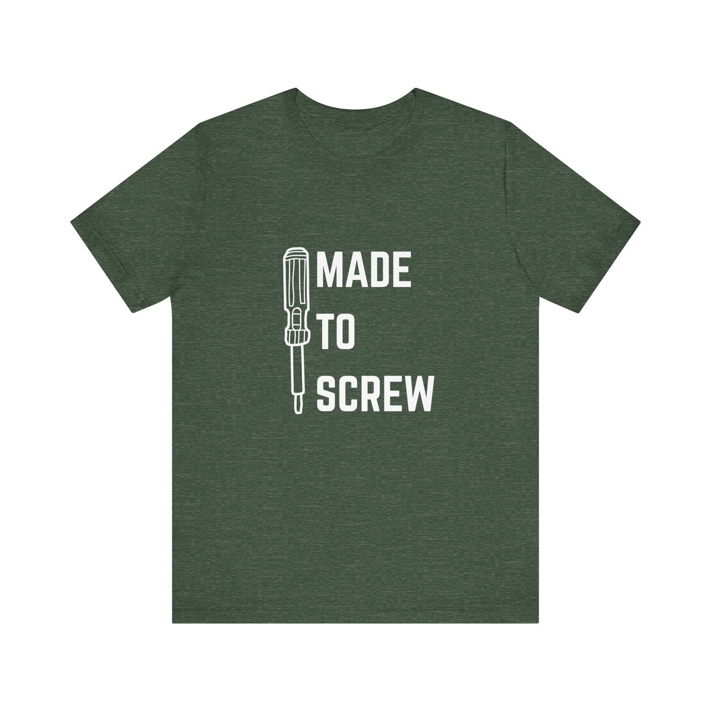 Made to Screw Construction Humor Unisex Jersey Short Sleeve Tee