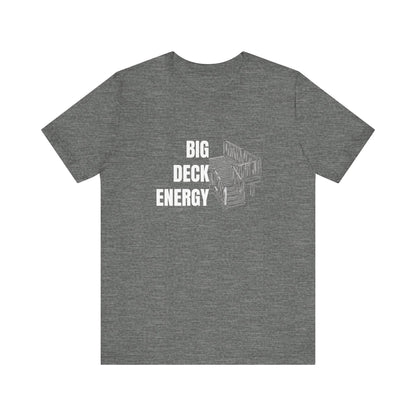 Big Deck Energy Construction Humor Unisex Jersey Short Sleeve Tee
