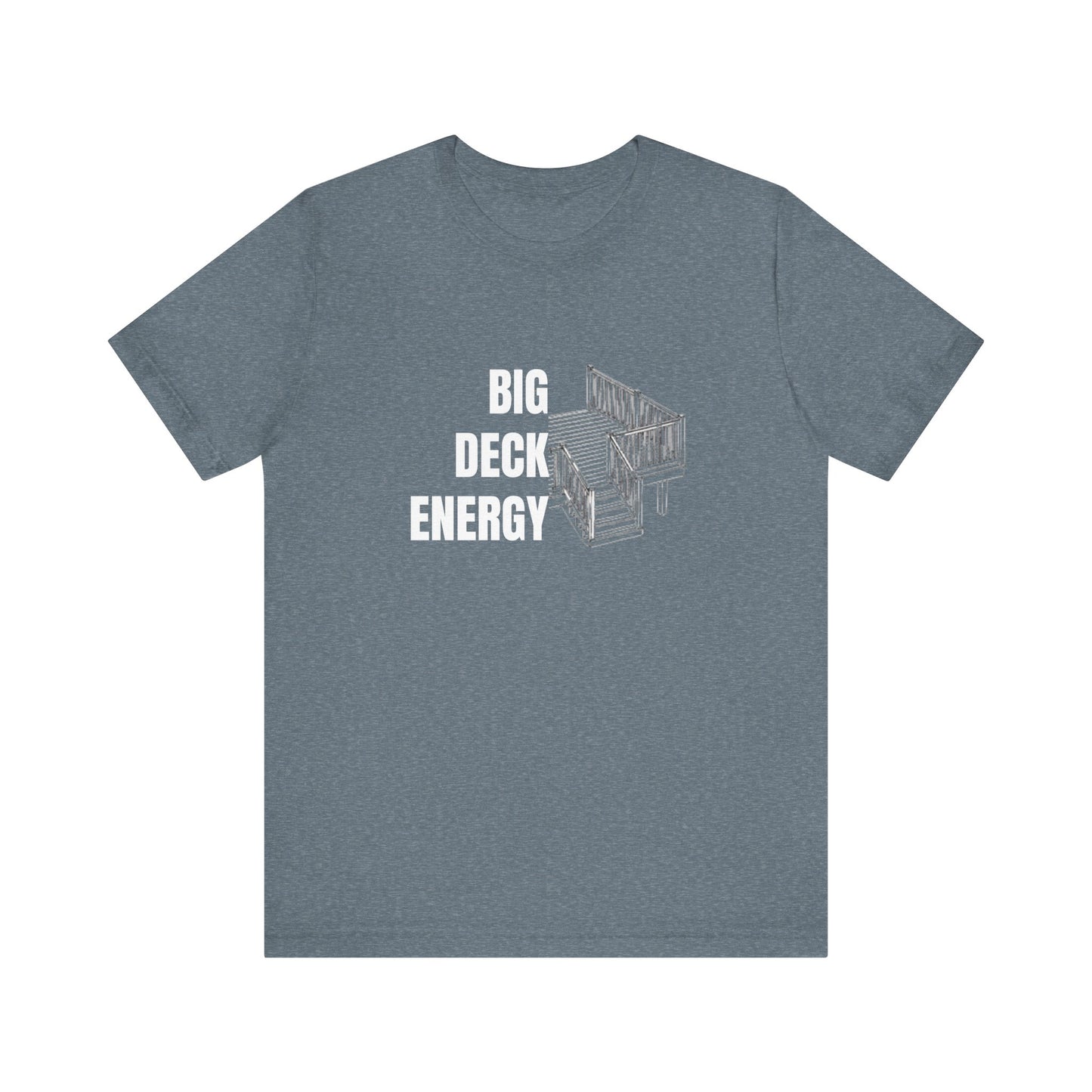 Big Deck Energy Construction Humor Unisex Jersey Short Sleeve Tee