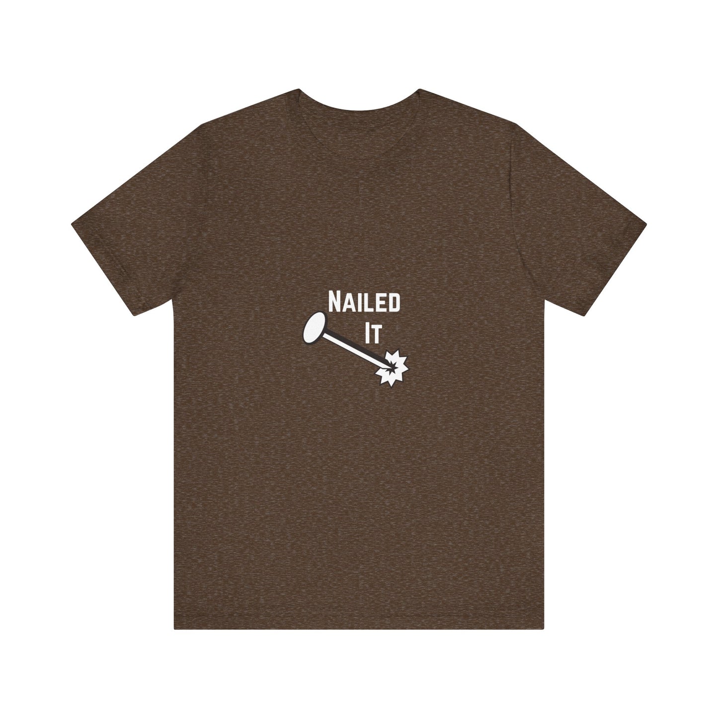 Nailed It Construction Humor Unisex Jersey Short Sleeve Tee