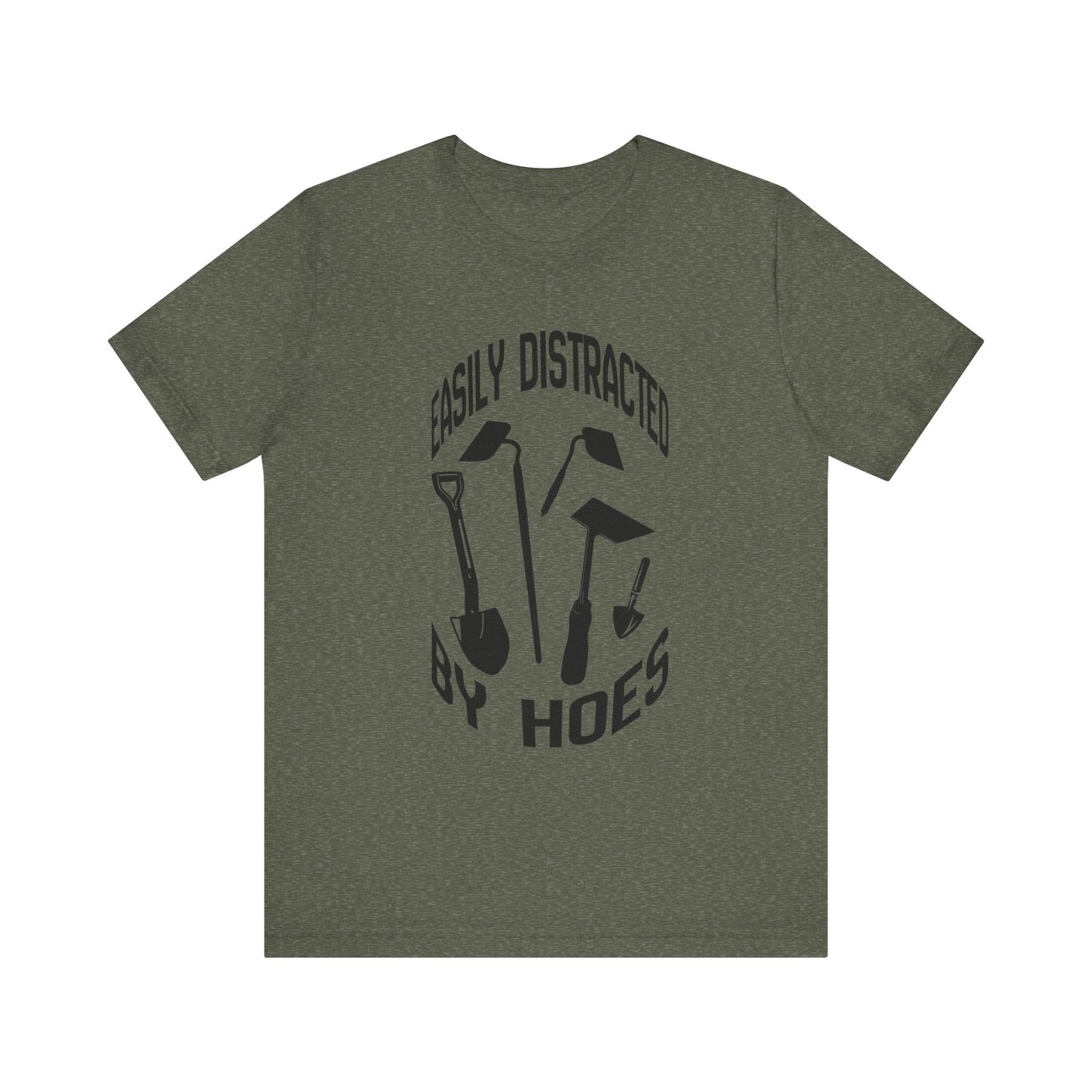 Easily Distracted by Hoes Construction Humor Unisex Jersey Short Sleeve Tee