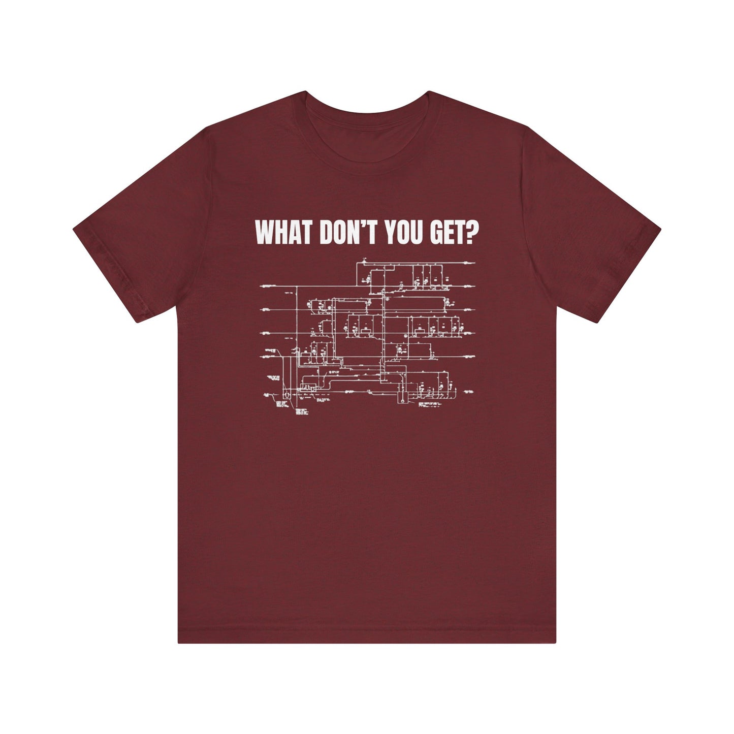 What Dont You Get? Plumbing Fixture Plan Construction Humor Unisex Jersey Short Sleeve Tee