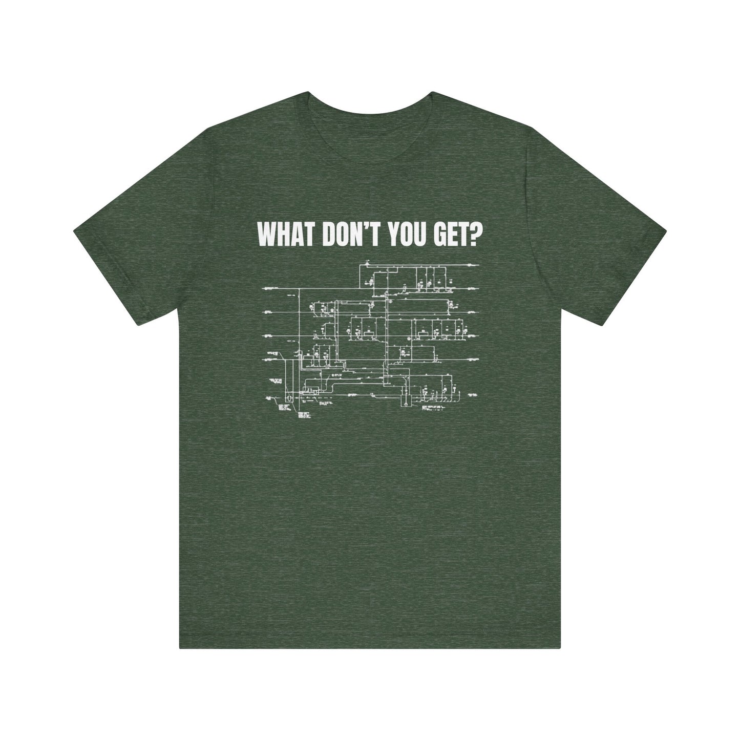 What Dont You Get? Plumbing Fixture Plan Construction Humor Unisex Jersey Short Sleeve Tee