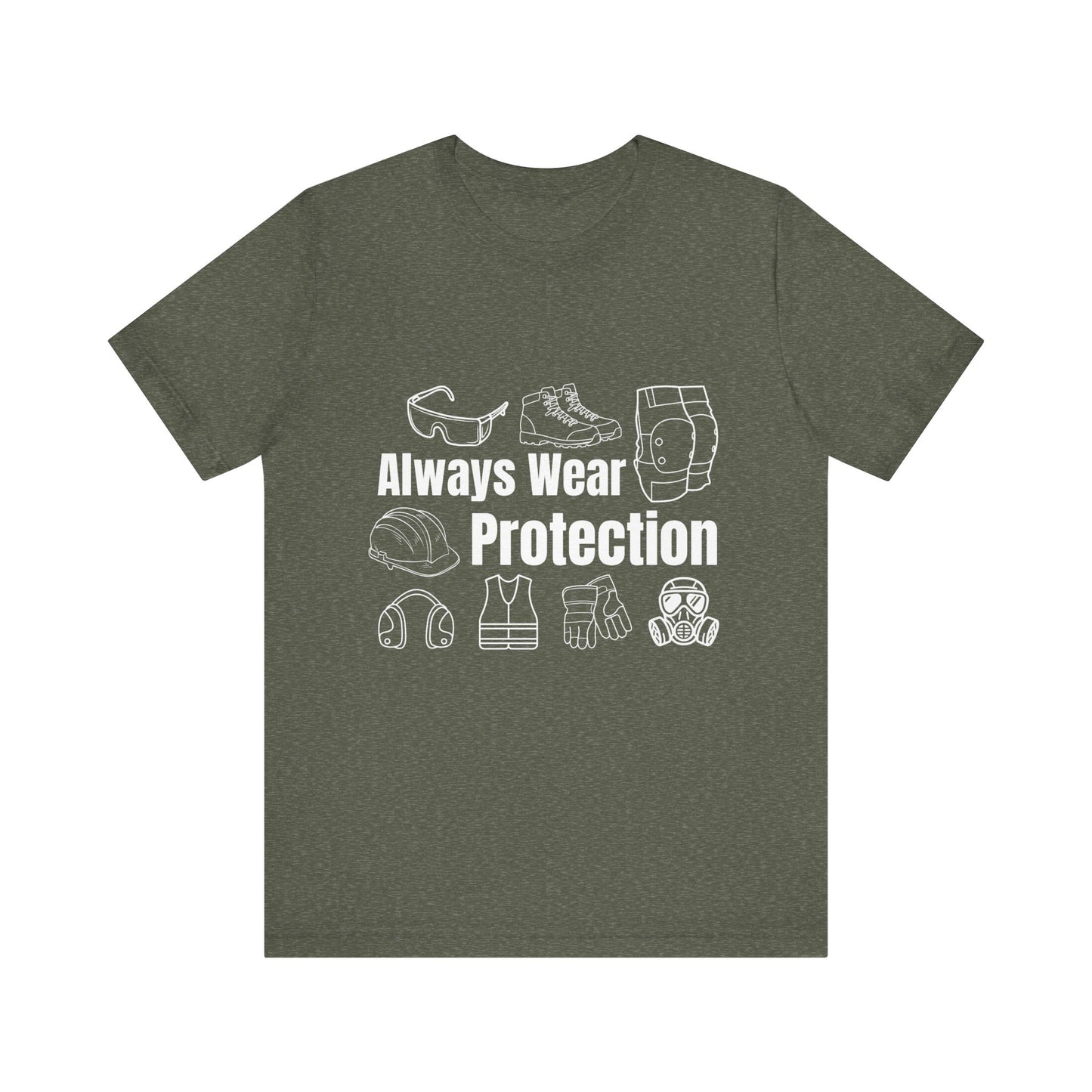 Always Wear Protection Construction Humor Unisex Jersey Short Sleeve Tee