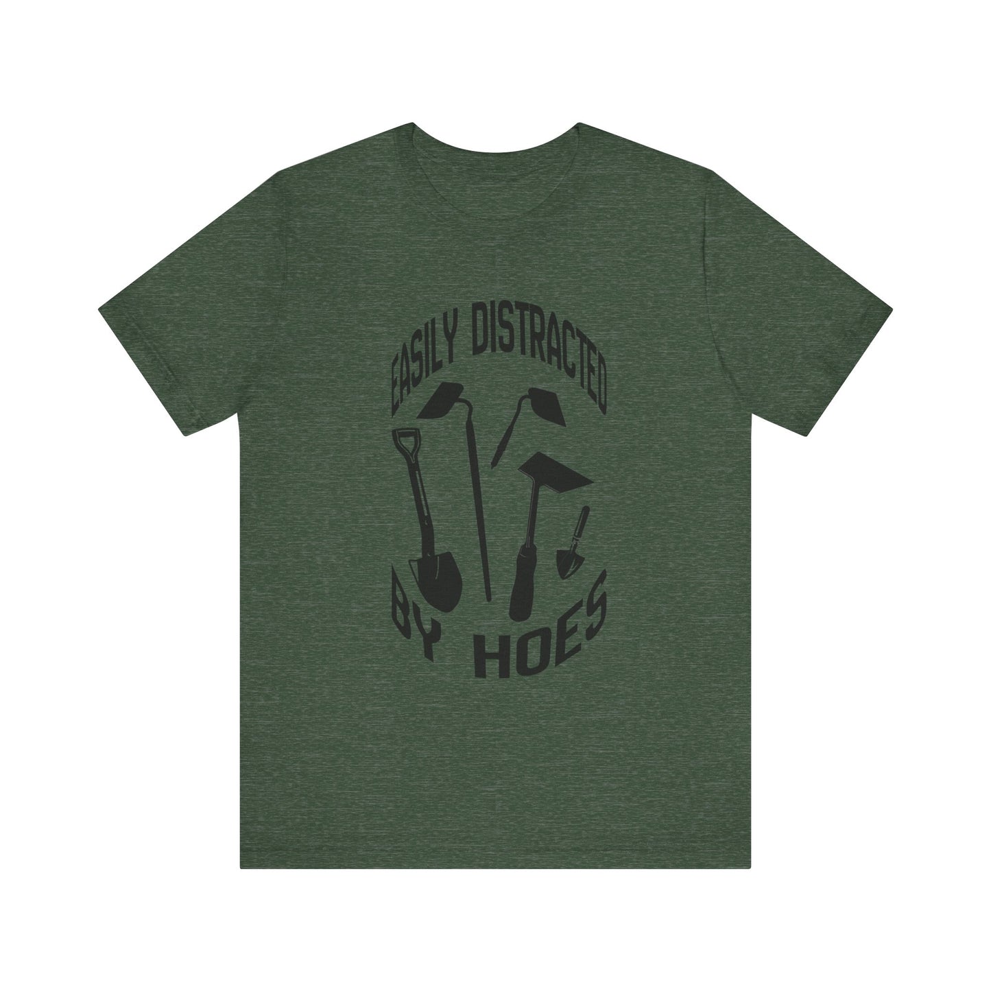 Easily Distracted by Hoes Construction Humor Unisex Jersey Short Sleeve Tee