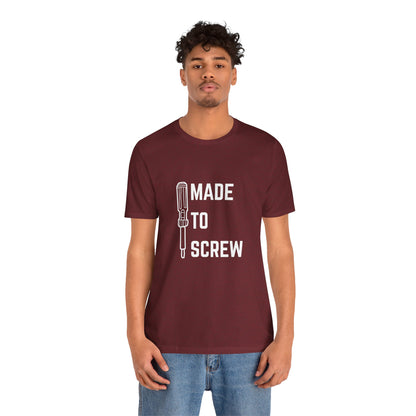 Made to Screw Construction Humor Unisex Jersey Short Sleeve Tee