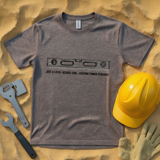 Just a level headed tool... keeping thing straight Construction Humor Unisex Jersey Short Sleeve Tee Construction Humor
