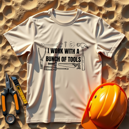 I Work with a Bunch of Tools Construction Humor Copy of Unisex Jersey Short Sleeve Tee