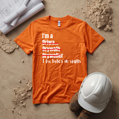 I Fix Holes in walls Drywaller Construction Humor Unisex Jersey Short Sleeve Tee