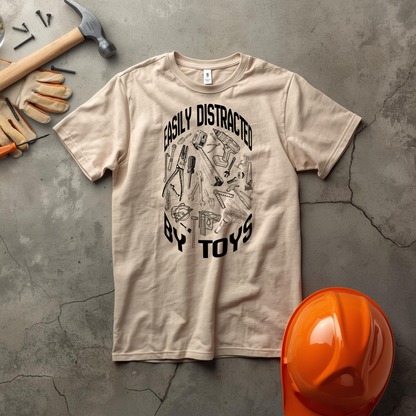 Easily Distracted by (Tools) Toys Construction Humor Unisex Jersey Short Sleeve Tee