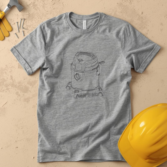 Made to Suck Construction Humor Unisex Jersey Short Sleeve Tee
