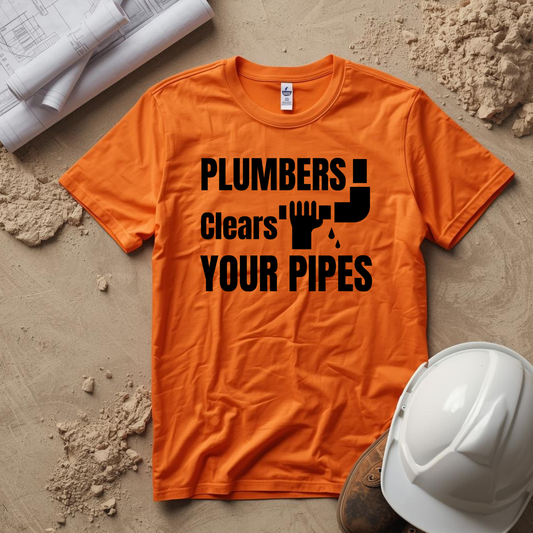 Plumbers Clears Your Pipes Construction Humor Unisex Jersey Short Sleeve Tee