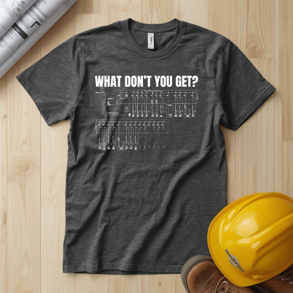What Dont You Get? Electrical Line Diagram Construction Humor Unisex Jersey Short Sleeve Tee