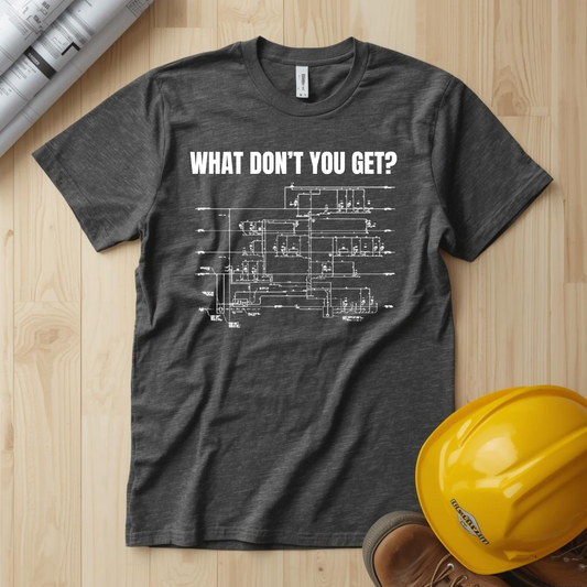 What Dont You Get? Plumbing Fixture Plan Construction Humor Unisex Jersey Short Sleeve Tee