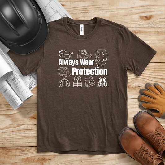 Always Wear Protection Construction Humor Unisex Jersey Short Sleeve Tee