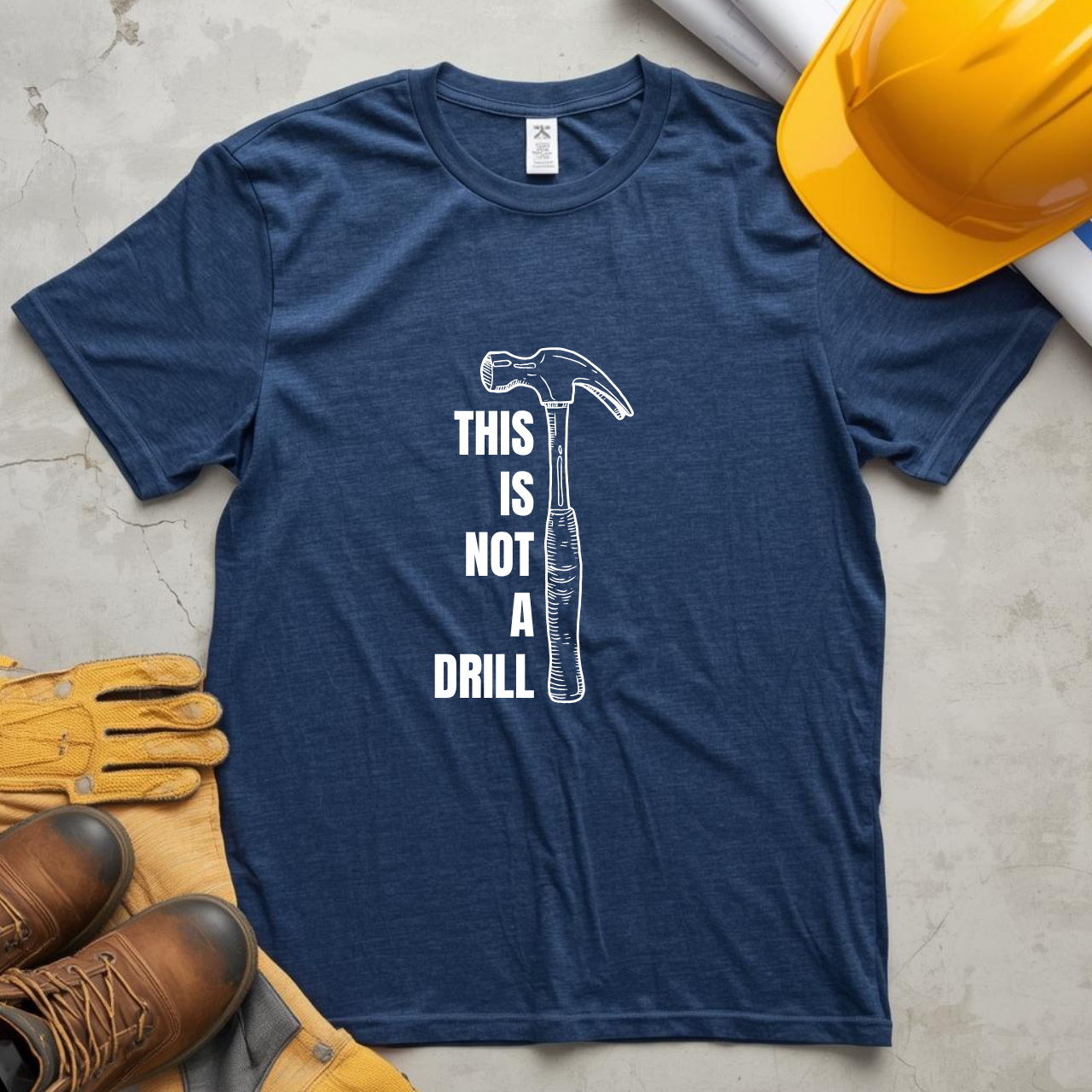 This is not a Drill (Hammer) Construction Humor Unisex Jersey Short Sleeve Tee