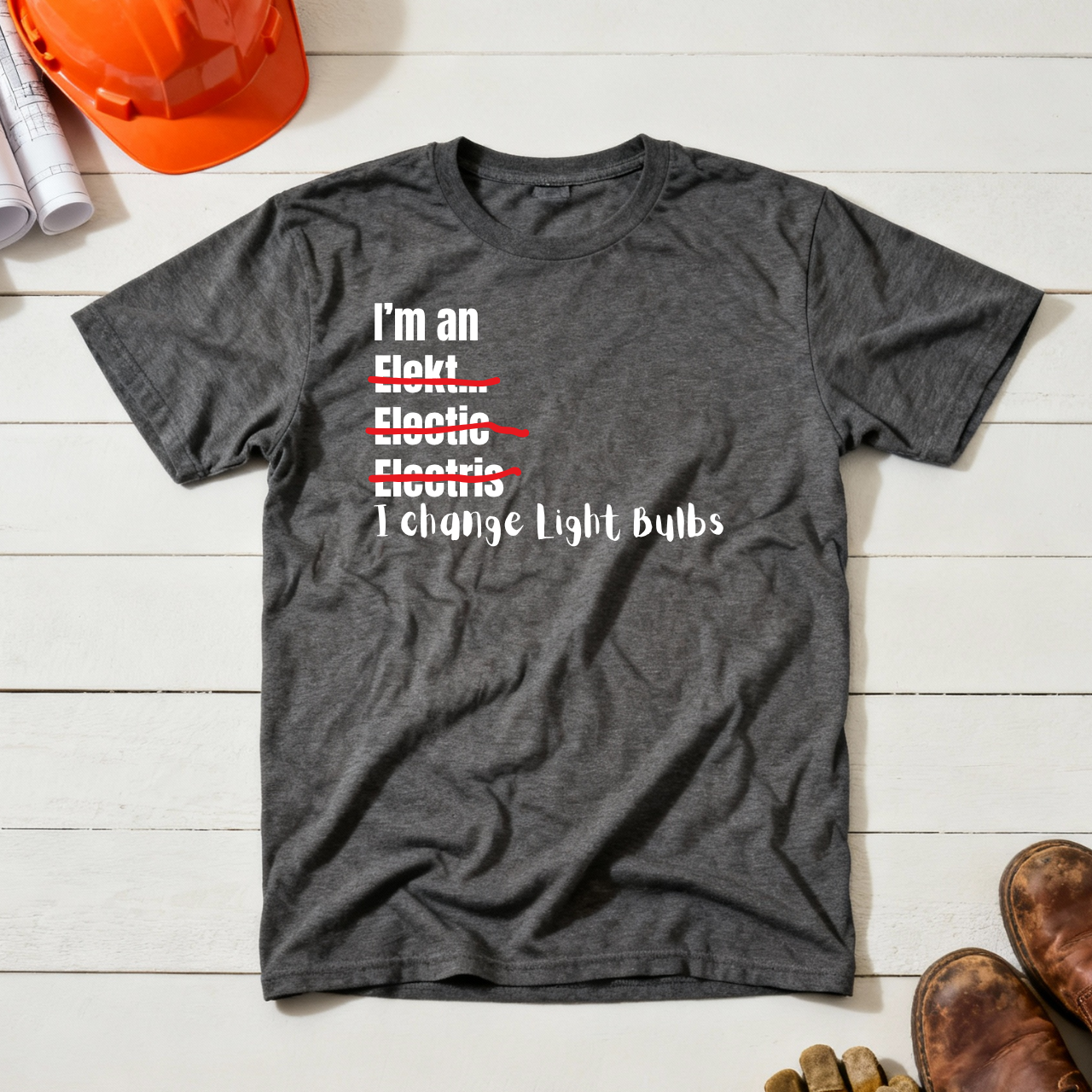 I Change Light Bulbs Electrician Construction Humor Unisex Jersey Short Sleeve Tee