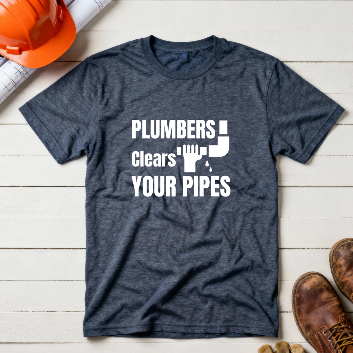 Plumbers Clears Your Pipes Construction Humor Unisex Jersey Short Sleeve Tee