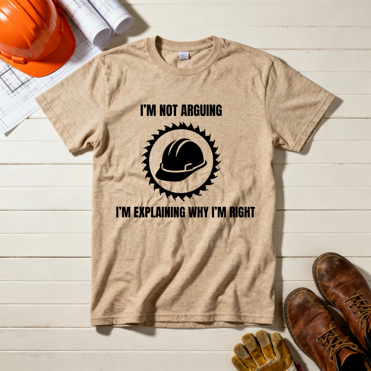 I'm Not Arguing. I'm Explaining Why I'm Right Construction Humor Unisex Jersey Short Sleeve Tee