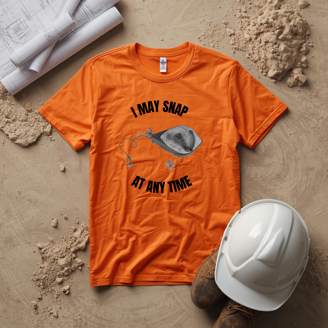 I may snap at any time Construction Humor Unisex Jersey Short Sleeve Tee