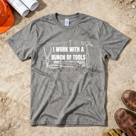 I Work with a Bunch of Tools Construction Humor Unisex Jersey Short Sleeve Tee