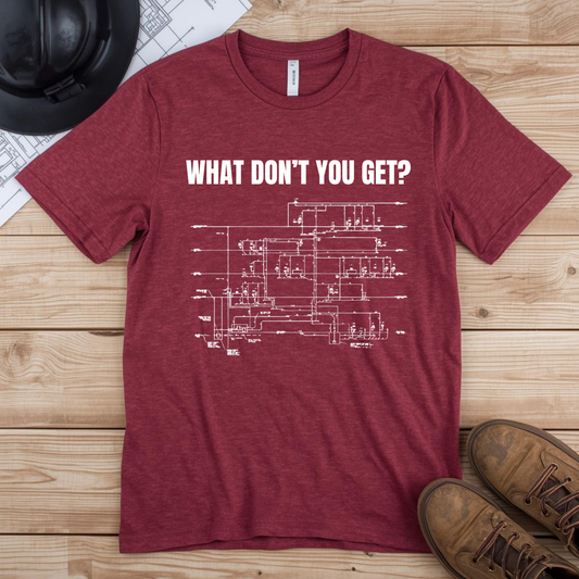What Dont You Get? Plumbing Fixture Plan Construction Humor Unisex Jersey Short Sleeve Tee