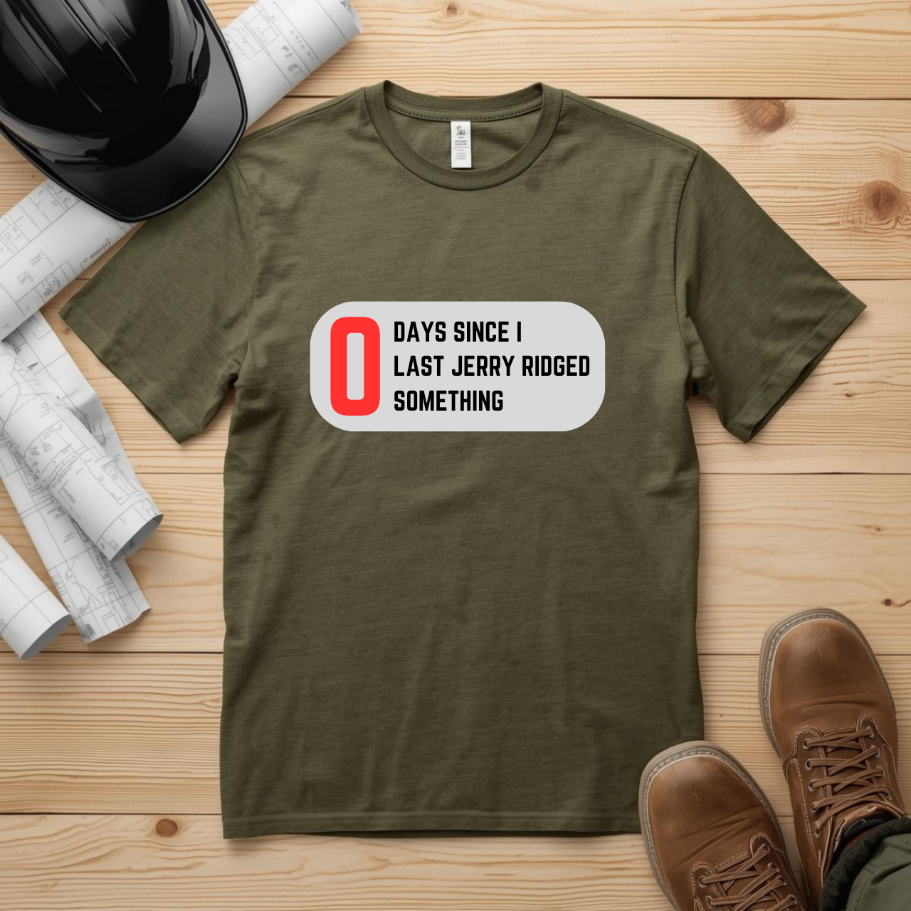 0 Days Since I last Jerry Ridged Something Construction Humor Unisex Jersey Short Sleeve Tee