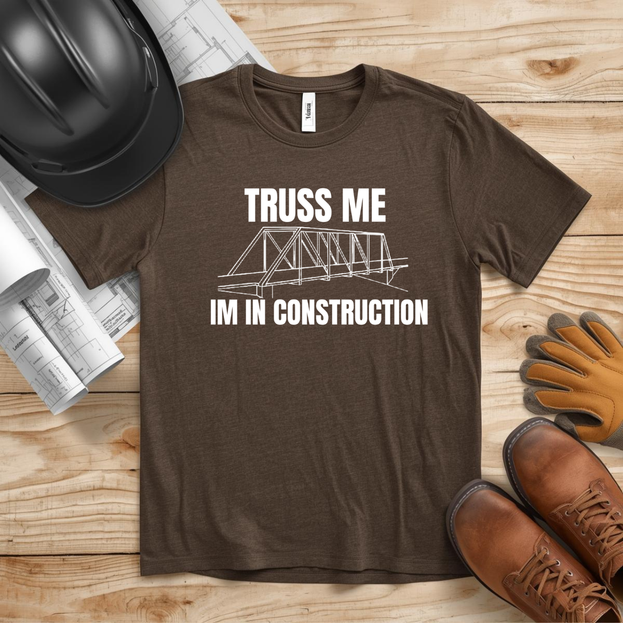 Truss me... Im in Construction Humor Unisex Jersey Short Sleeve Tee