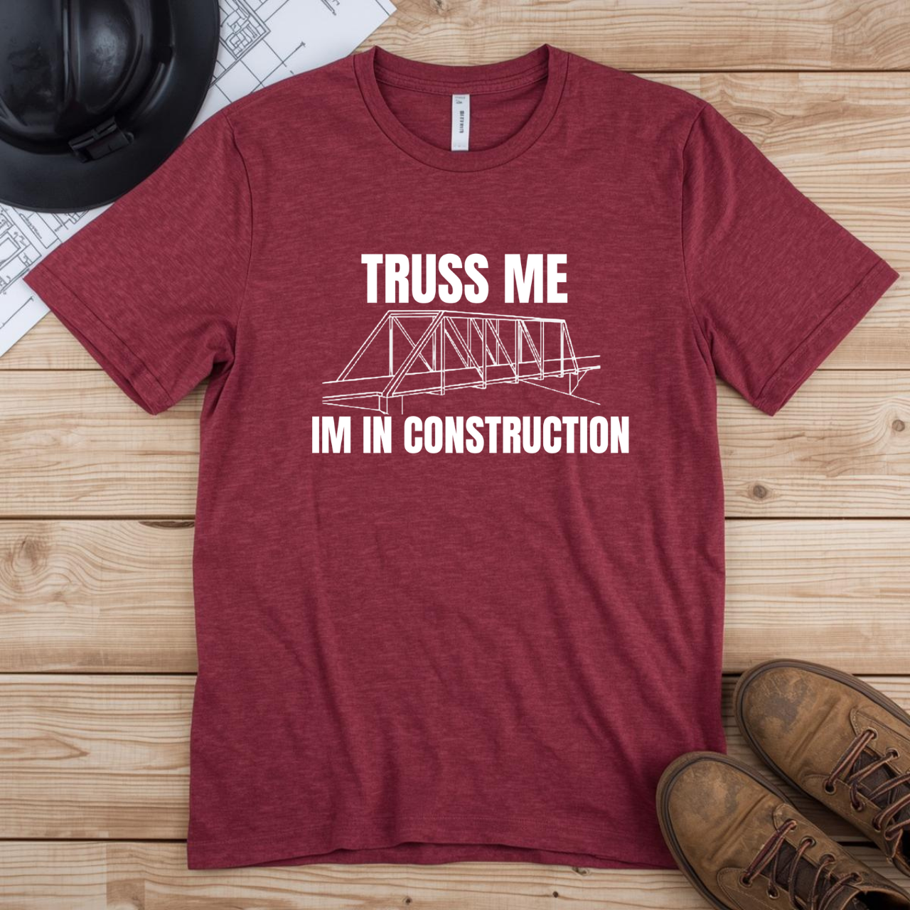 Truss me... Im in Construction Humor Unisex Jersey Short Sleeve Tee