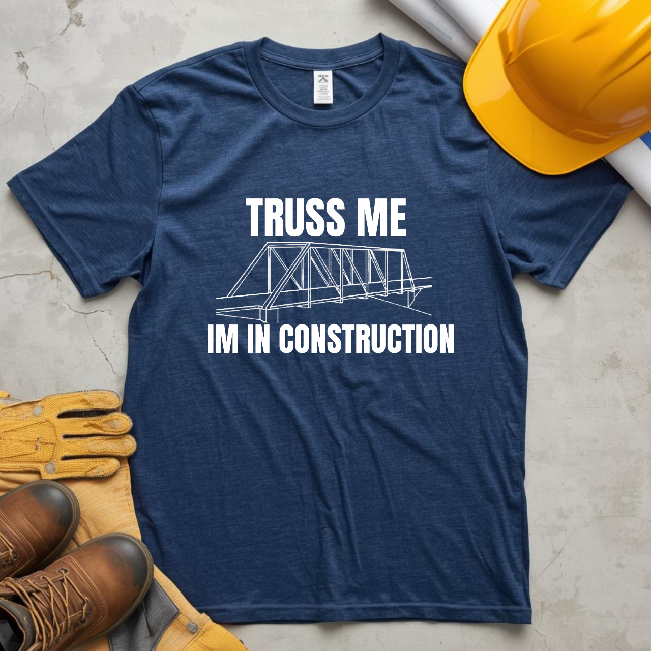 Truss me... Im in Construction Humor Unisex Jersey Short Sleeve Tee