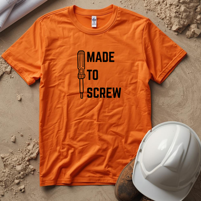 Made to Screw Construction Humor Unisex Jersey Short Sleeve Tee