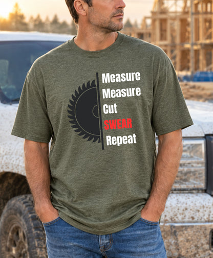 Measure Measure Cut Swear Repeat Construction Humor Unisex Jersey Short Sleeve Tee
