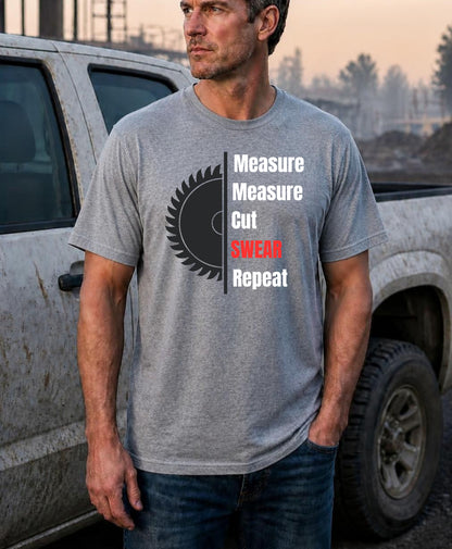 Measure Measure Cut Swear Repeat Construction Humor Unisex Jersey Short Sleeve Tee