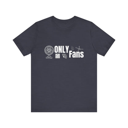 Only Fans Construction Humor Unisex Jersey Short Sleeve Tee