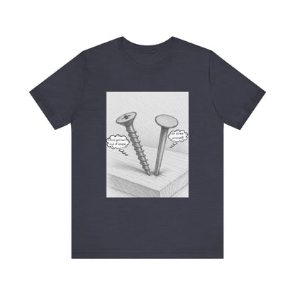 Nail Screw Conversation Construction Humor Unisex Jersey Short Sleeve Tee