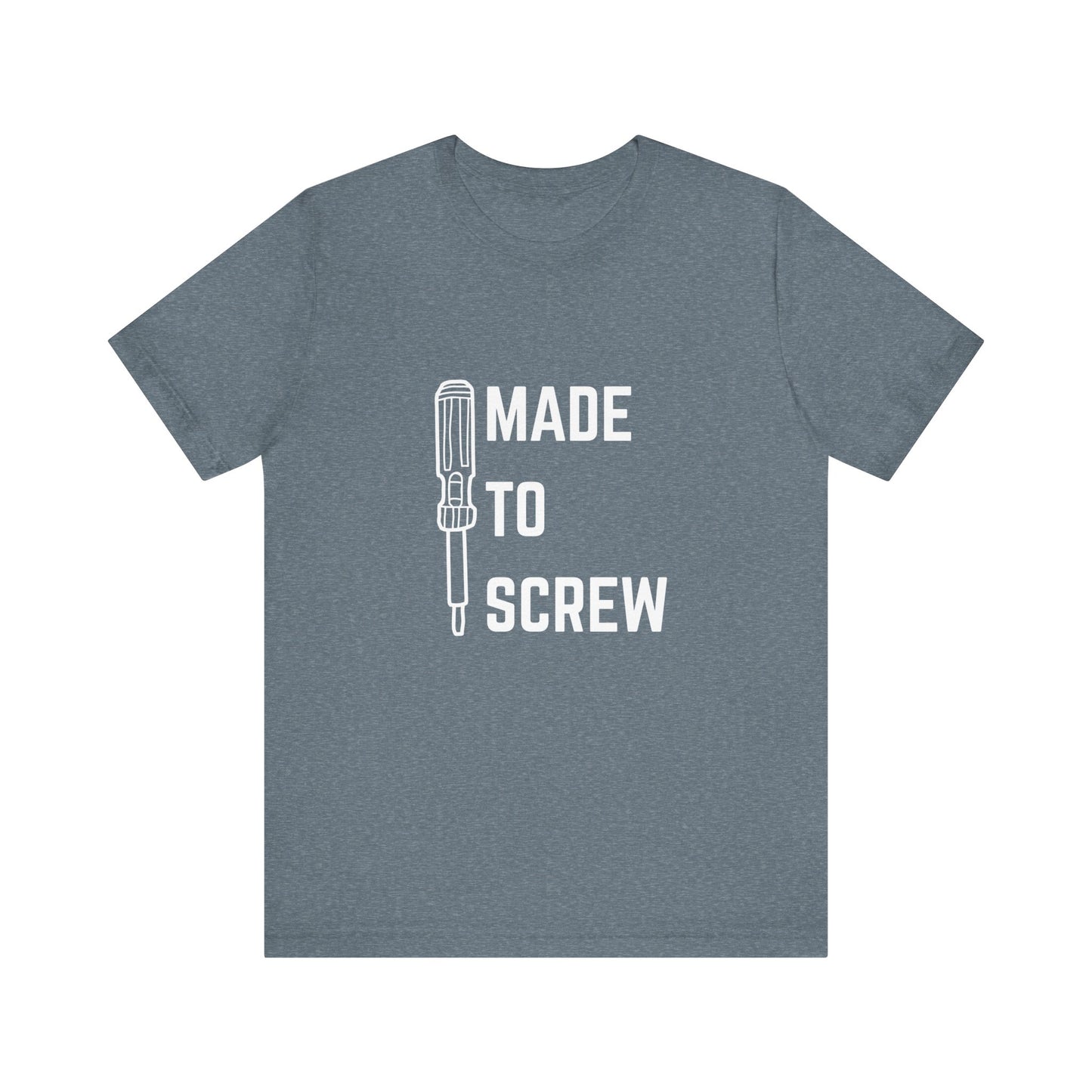 Made to Screw Construction Humor Unisex Jersey Short Sleeve Tee
