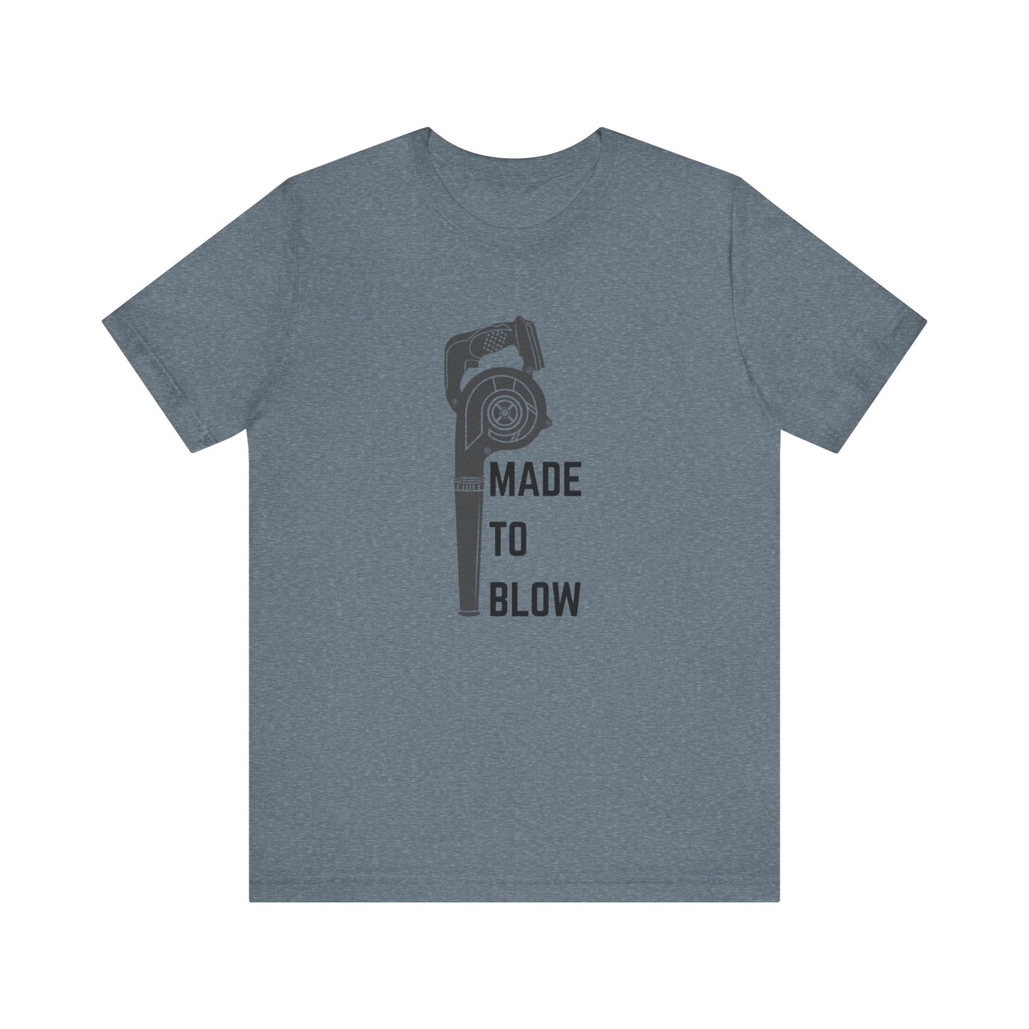 Humor Made to Blow Tee Construction Unisex Jersey Short Sleeve