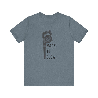 Humor Made to Blow Tee Construction Unisex Jersey Short Sleeve