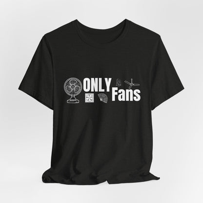 Only Fans Construction Humor Unisex Jersey Short Sleeve Tee