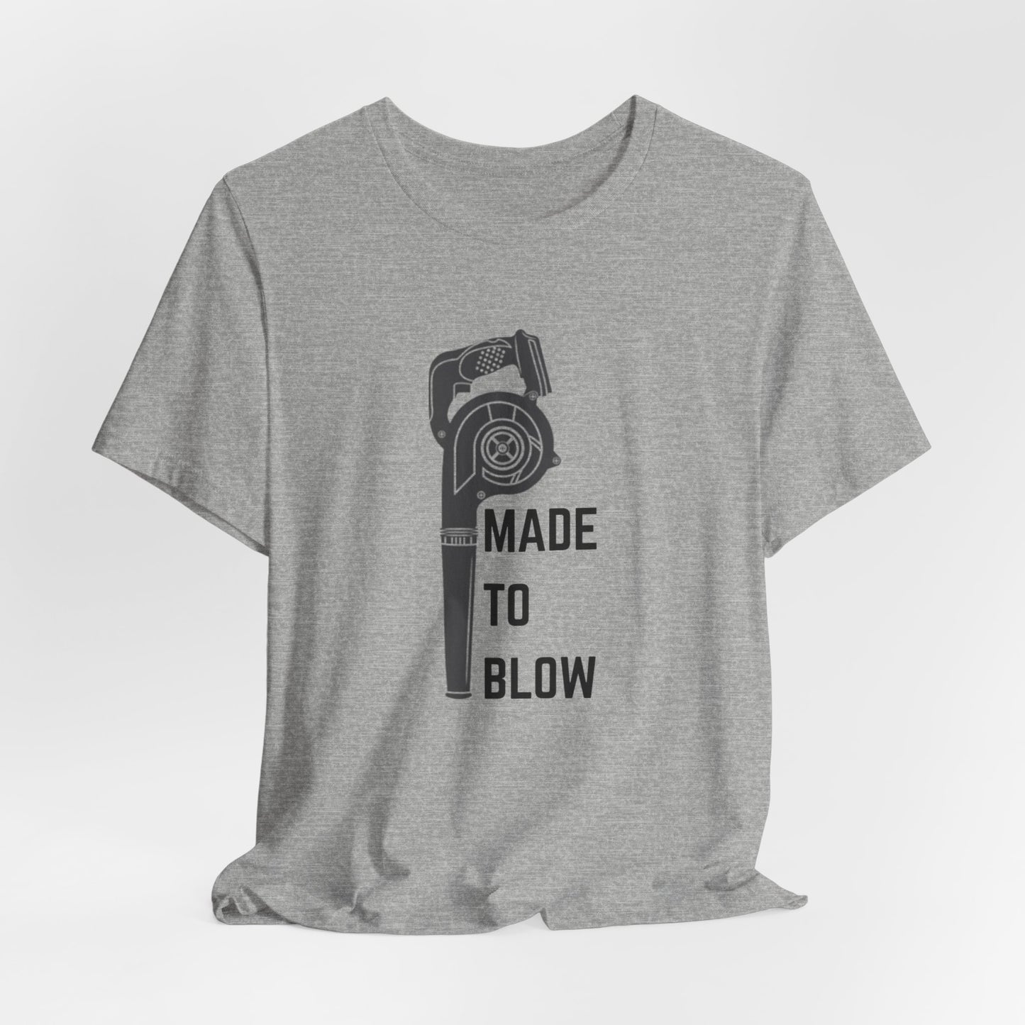 Humor Made to Blow Tee Construction Unisex Jersey Short Sleeve