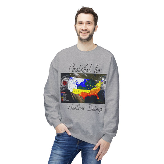 Grateful for Weather Delays Construction Humor Unisex Midweight Softstyle Fleece Crewneck Sweatshirt