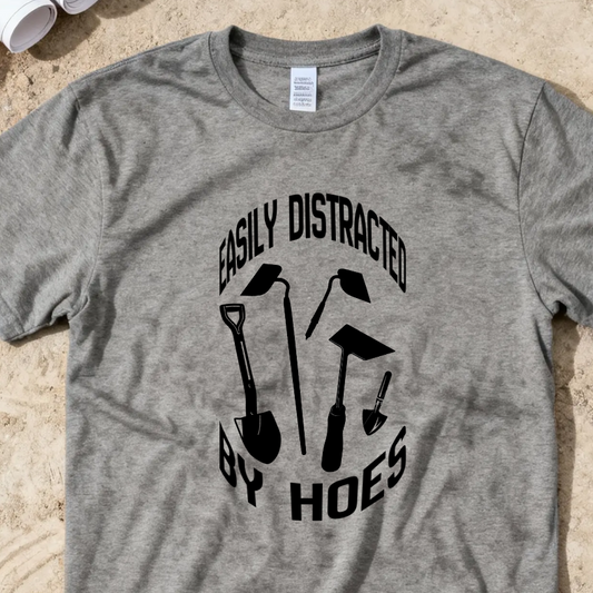 Easily Distracted by Hoes Construction Humor Unisex Jersey Short Sleeve Tee