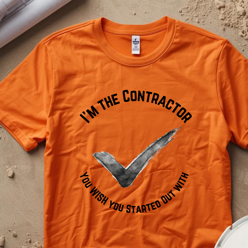 Im the Contractor you Wish you Started Out with Construction Humor Unisex Jersey Short Sleeve Tee